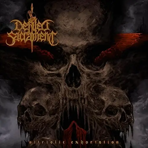 Defiled Sacrament : Vitriolic Exhortation